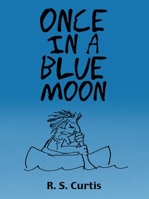 cover image of Once in a Blue Moon